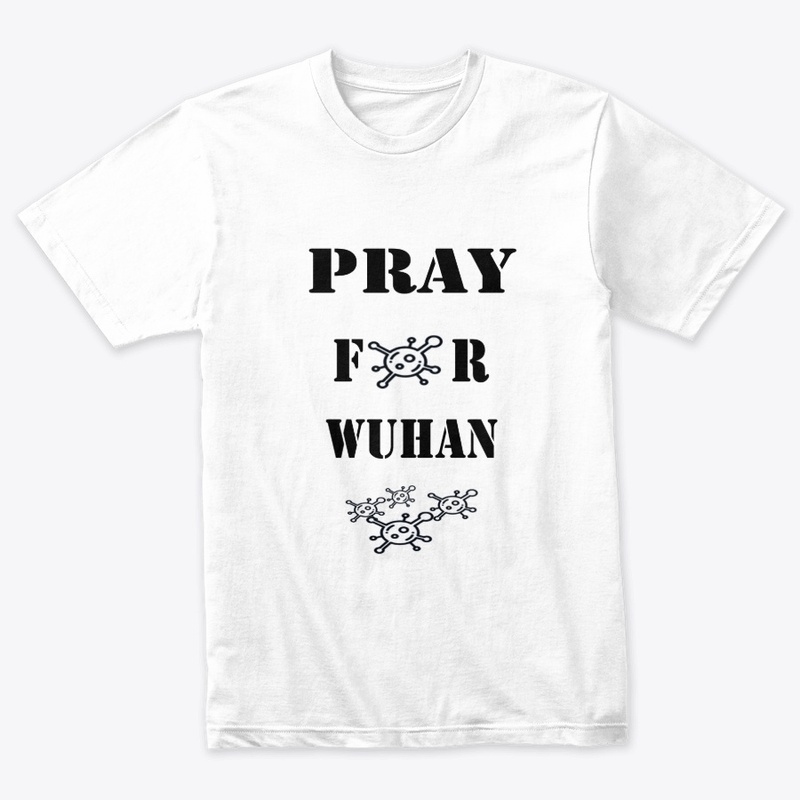 PRAY FOR WUHAN - CORONA