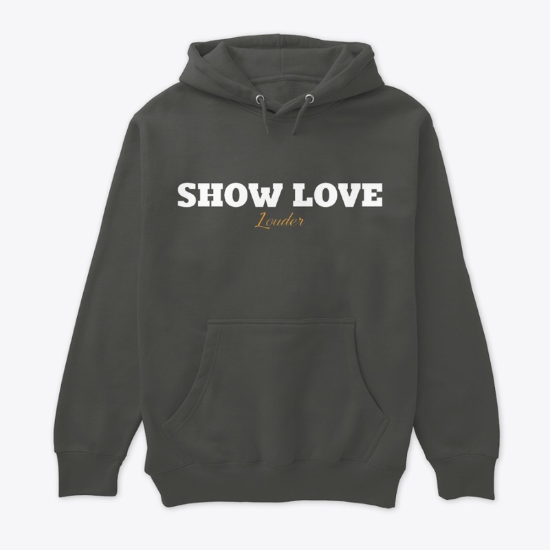 Show Love Louder