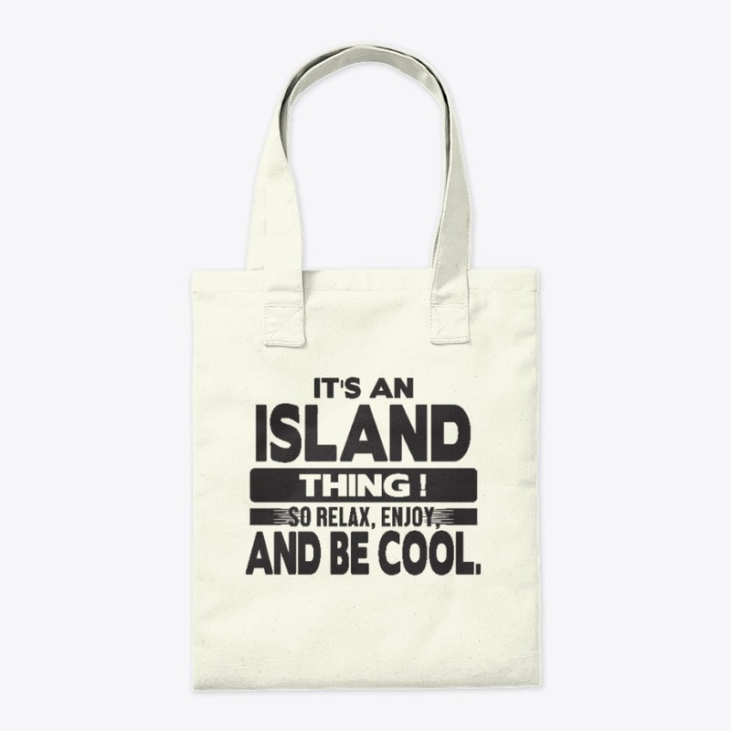 IT'S AN ISLAND THING