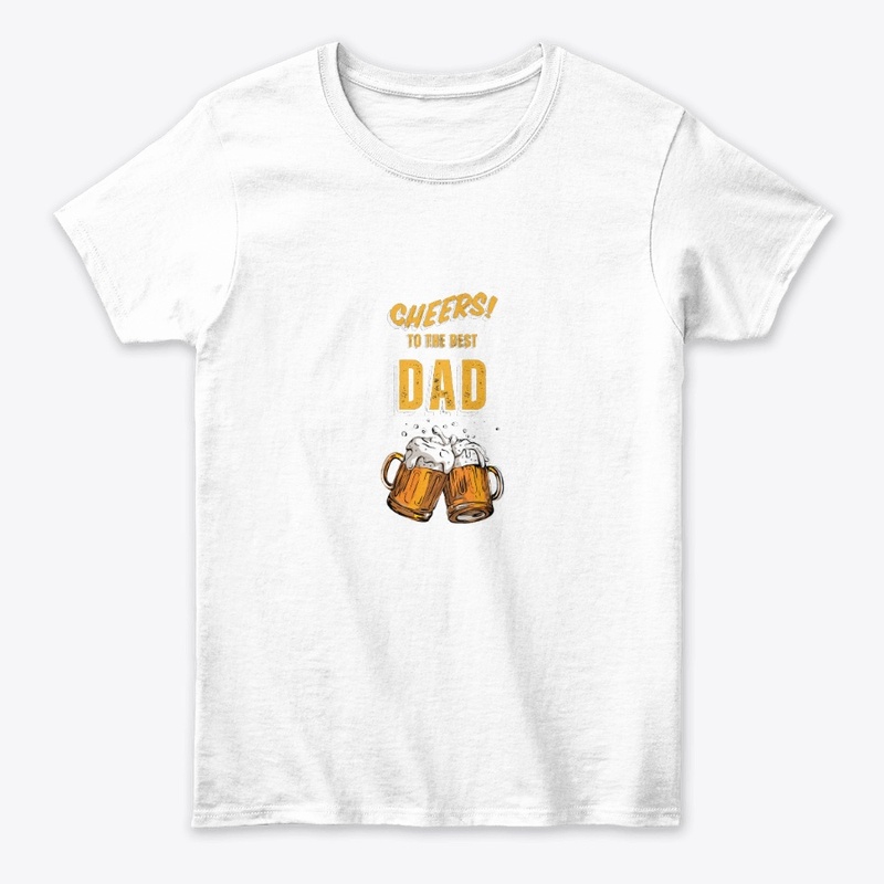 Cheers To The Best Dad