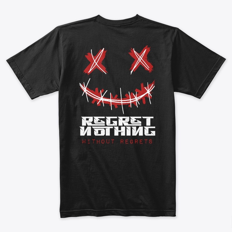 Regret Nothing