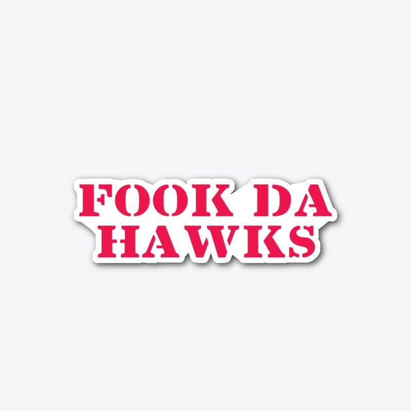 Fook Hawks Sticker