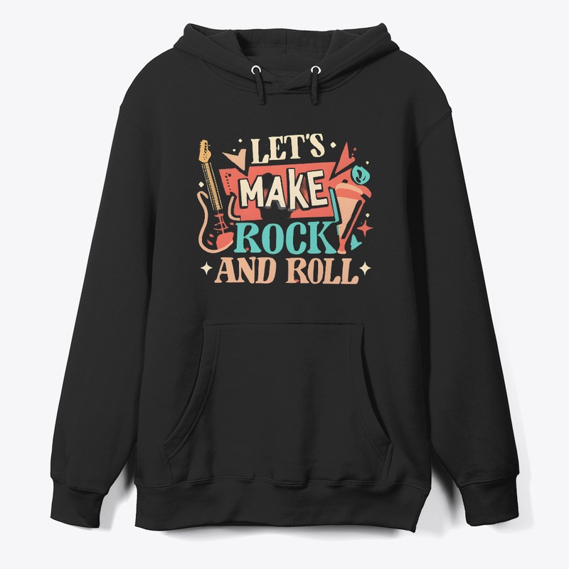 Let's Make Rock And Roll T-shirt