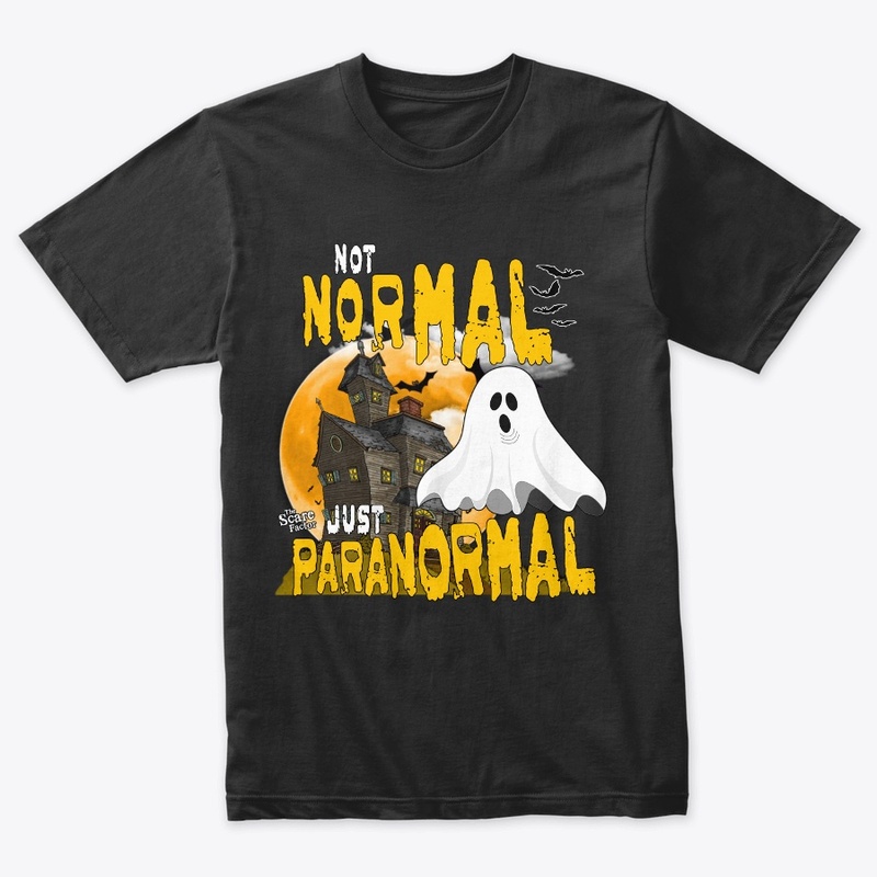 Not Normal Just Paranormal Swag