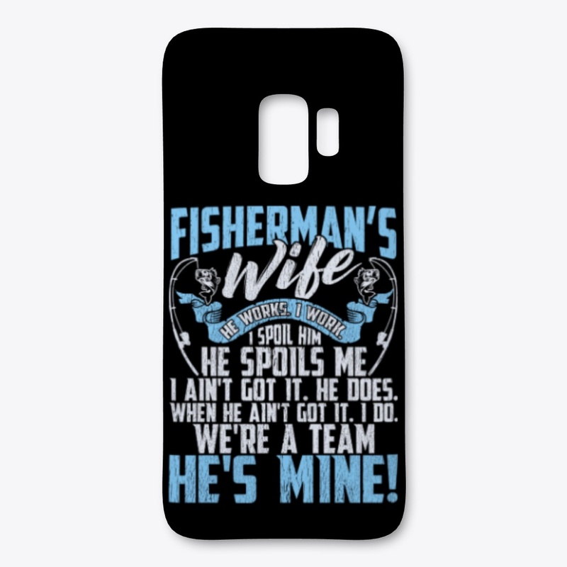 Lovely Fisherman's Wife We're A Team