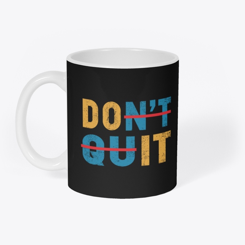 Don't Quit