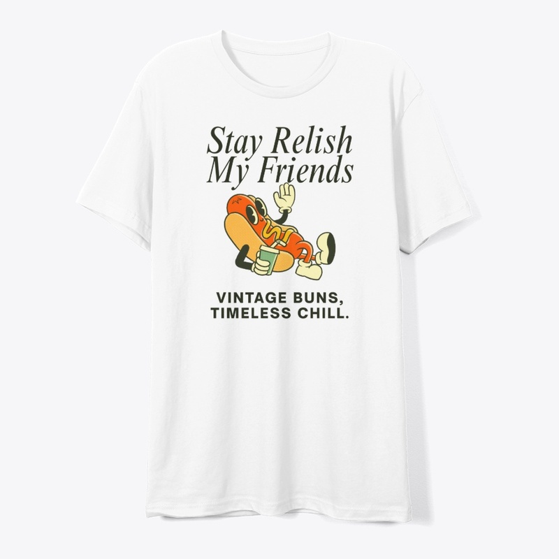 Stay Relish My Friends – Retro Hotdog