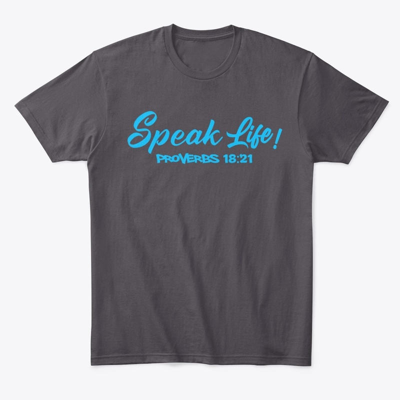 Speak Life!(Sky Blue Ink)