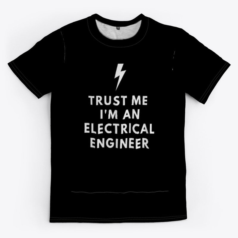 TRUST ME I'M AN ELECTRCAL ENGINEER-BLACK
