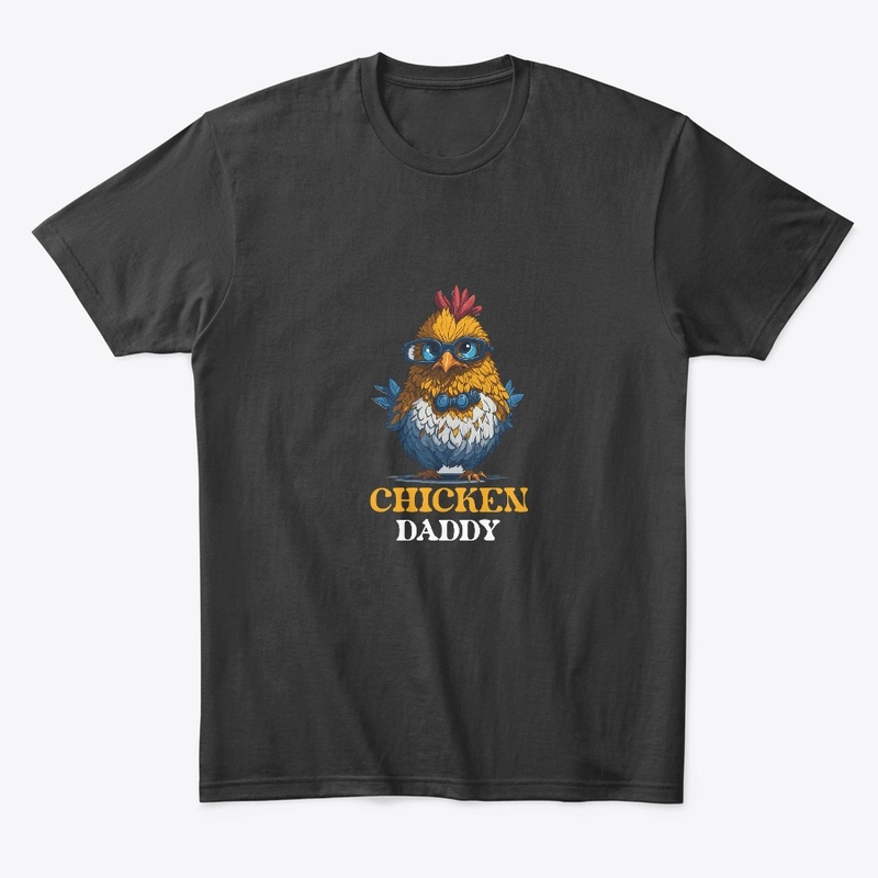Chicken Father Shirt, | Chicken Daddy 