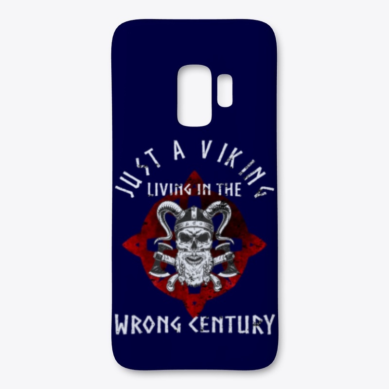 Just a Viking Wrong Century Vikings Gift
