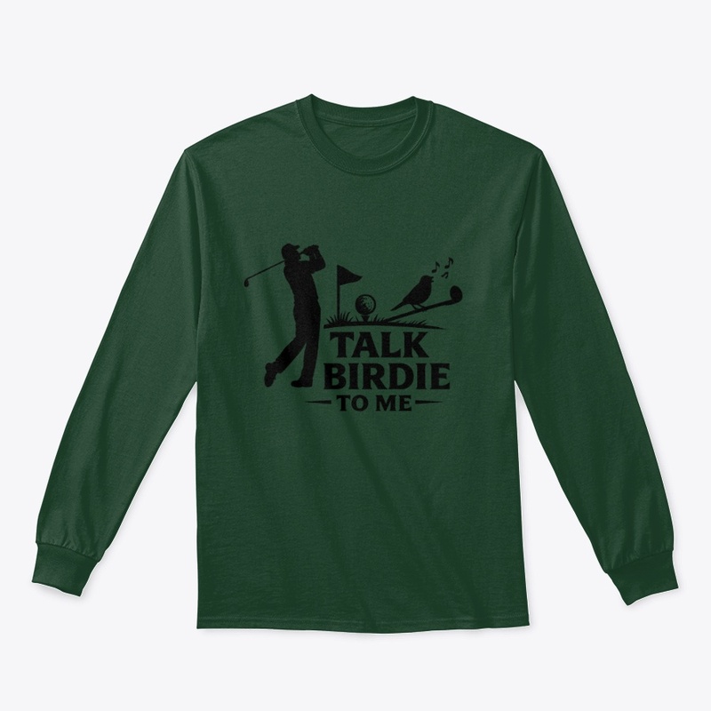 Talk Birdie To Me - Funny Golf Apparel