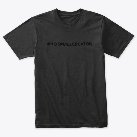 No Small Creator (Black On Black) Vintage Black Camiseta Front