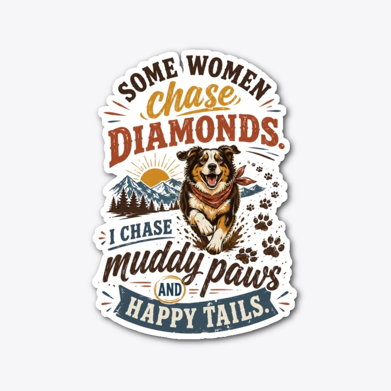 Muddy Paws Over Diamonds