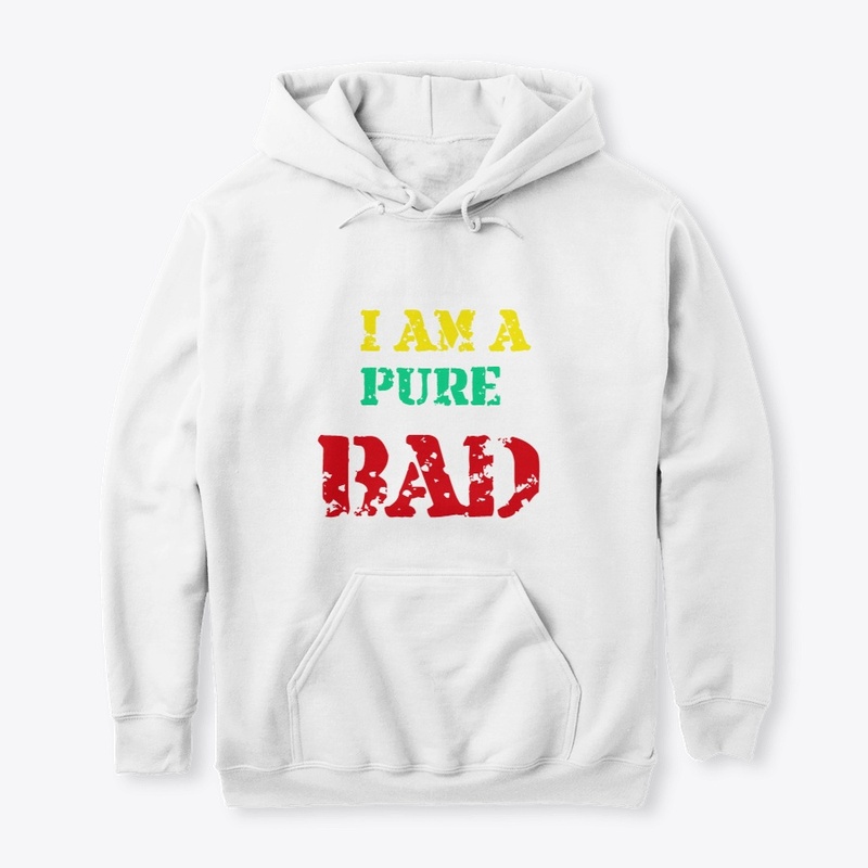 Iam a pure bad