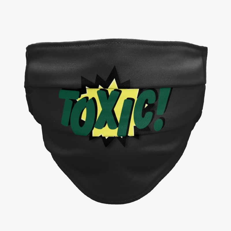 Toxic!