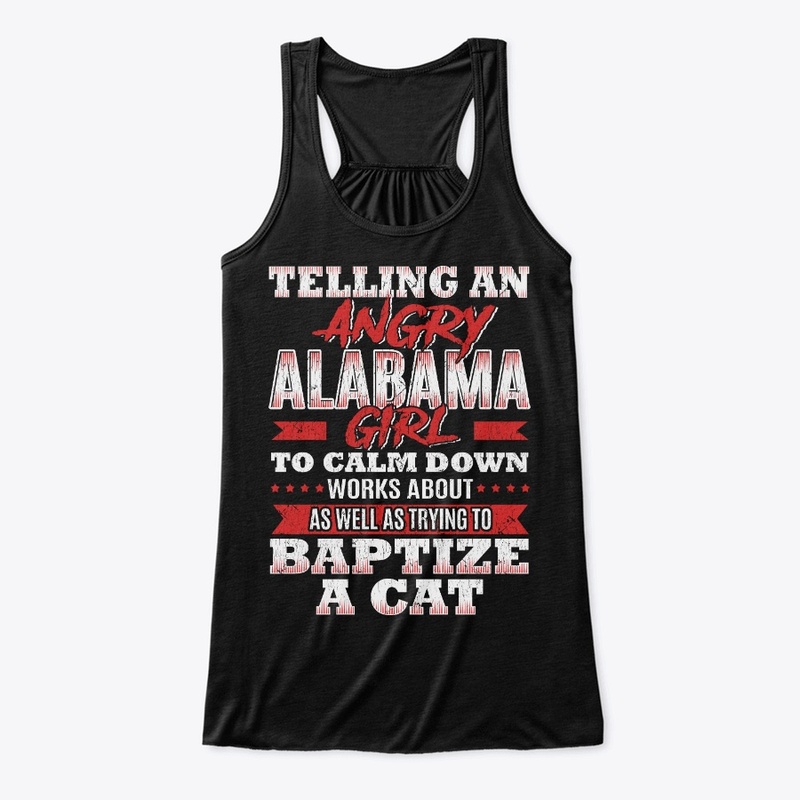 Funny Alabama Girl Gift Calm Down Like