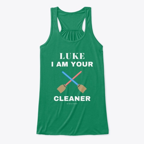 Luke, I Am Your Cleaner Kelly T-Shirt Front