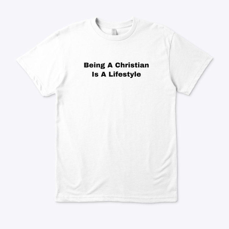 Being A Christian is A Lifestyle 