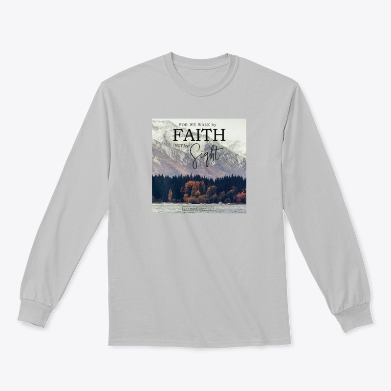 2 Corinthians 5:7 - WALK BY FAITH 