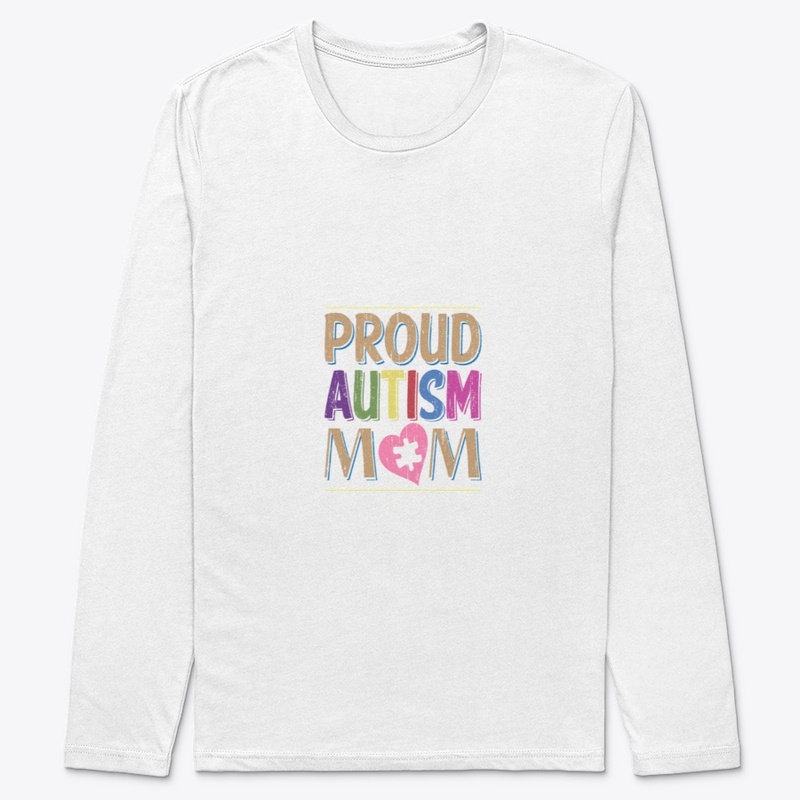 Autism Shirt- Proud Autism MOM