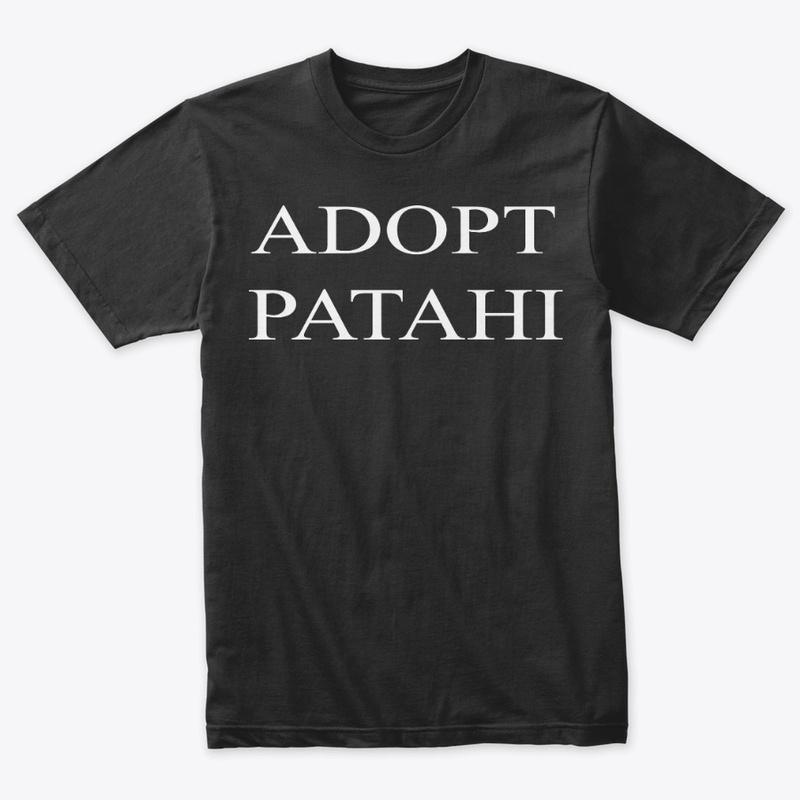 Adopt Patahi t-shirts