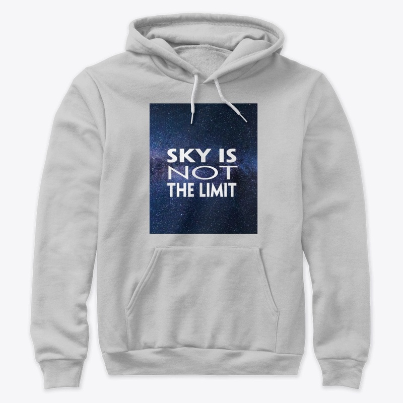 "Sky Is Not The Limit"
