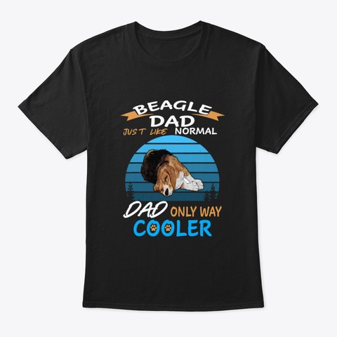 Dad   Beagle Dad Cooler (70) Black T-Shirt Front