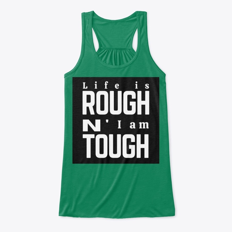 Rough and Tough