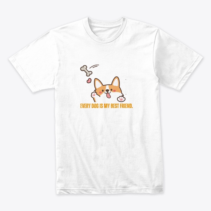 Every Dog is my best friend. Dog TShirt