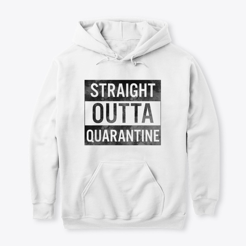 STRAIGHT OUTTA QUARANTINE