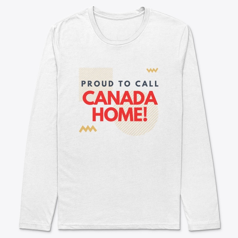 Proud To Call Canada Home!
