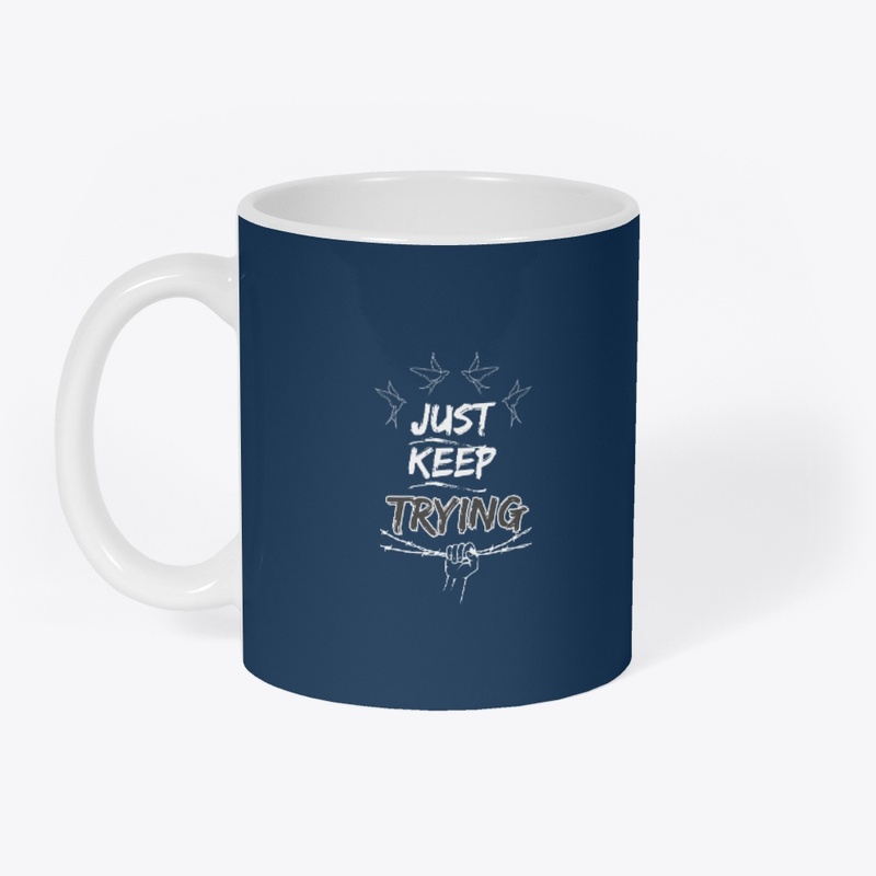 Just keep trying design 