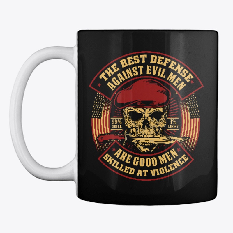 The Best Defense Against Evil Men