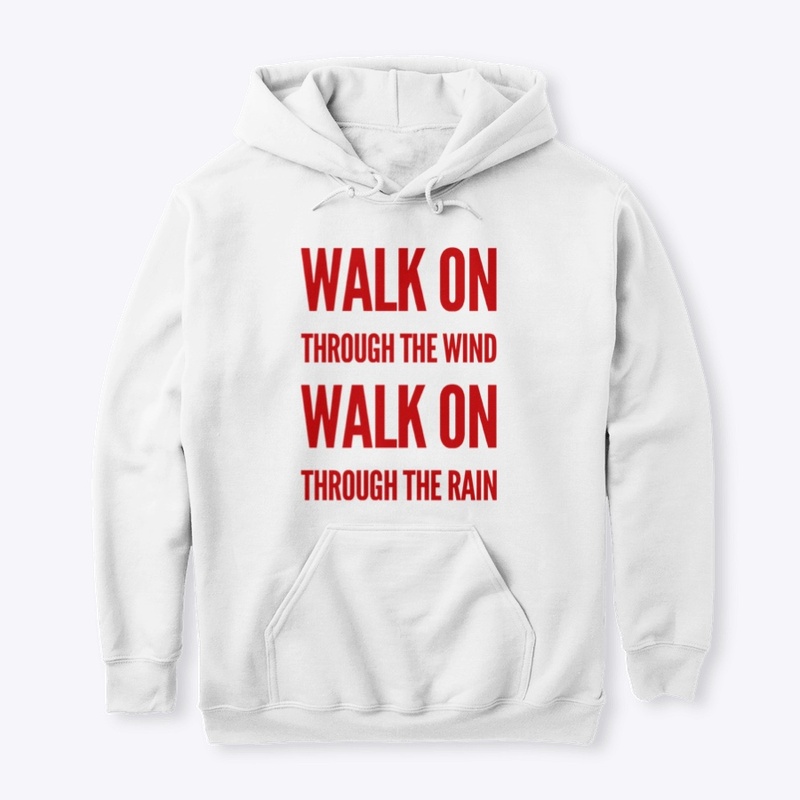 Walk On . . . . 