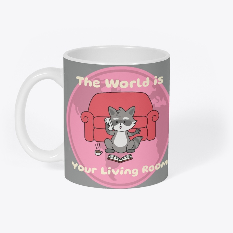 The World is your Living Room