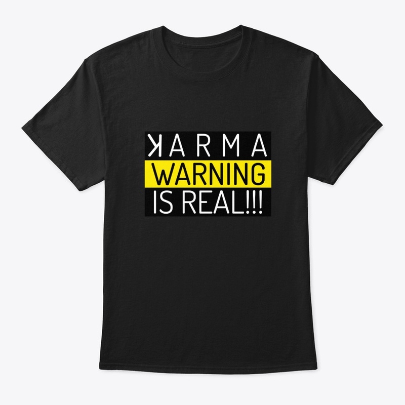Karma Is Real, Warning