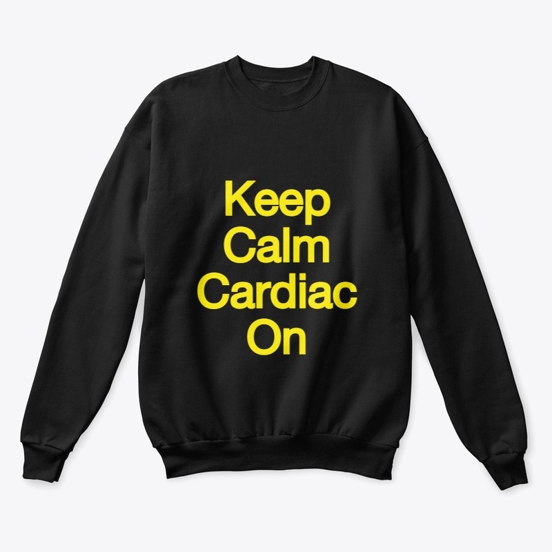 Keep Calm Cardiac On Sweatshirt