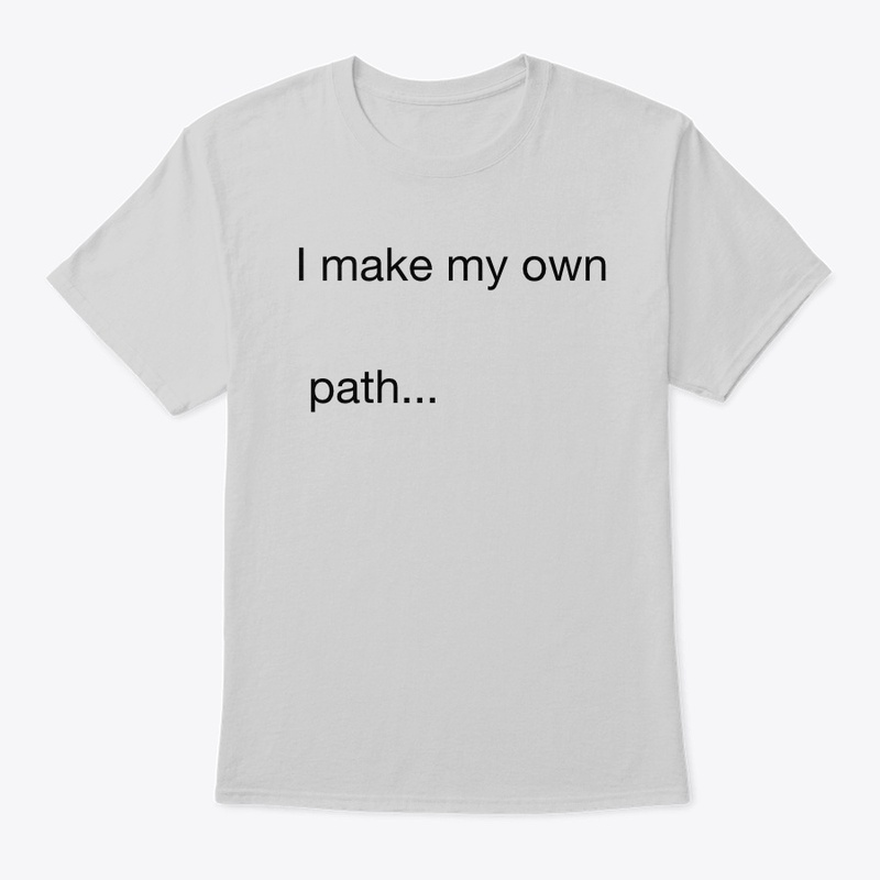 I make my own path