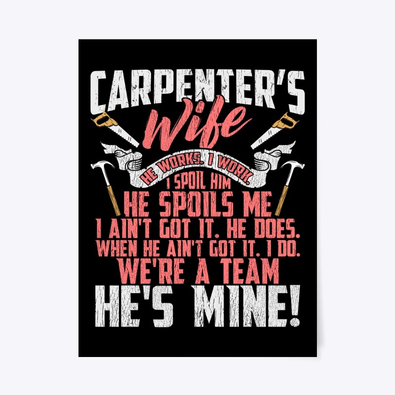 Lovely Carpenter's Wife We're A Team