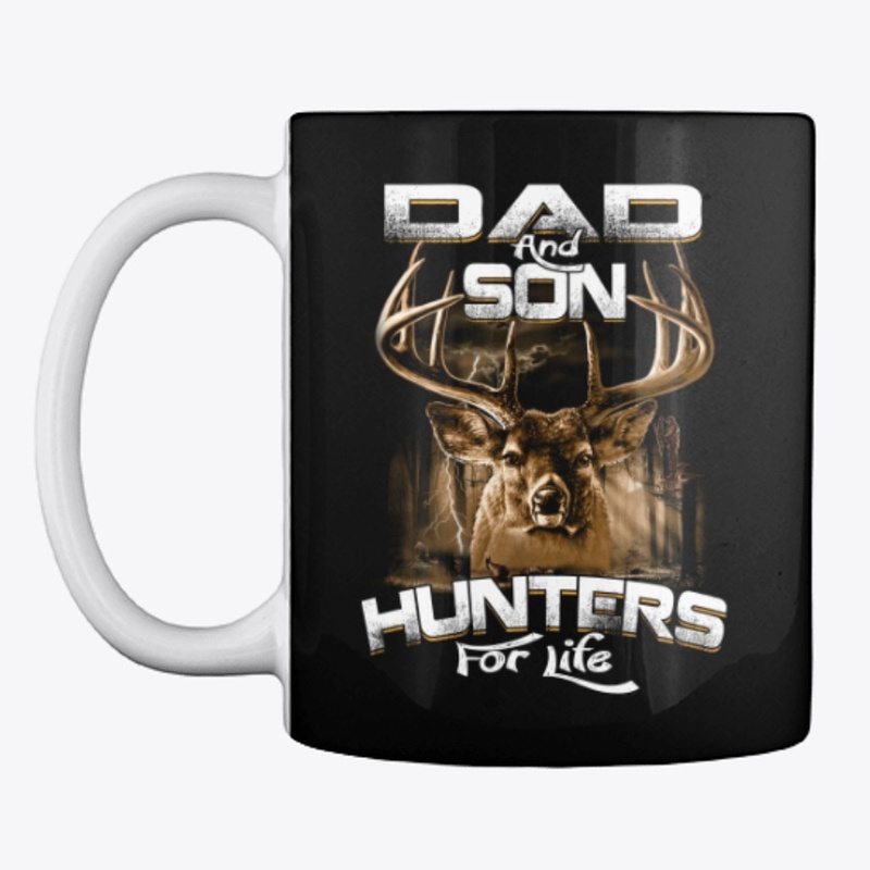 Dad And Son Hunters For Life