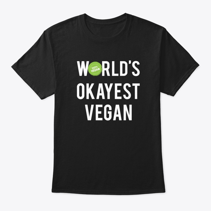 Vegan T-Shirt World's Okayest Vegan (B)