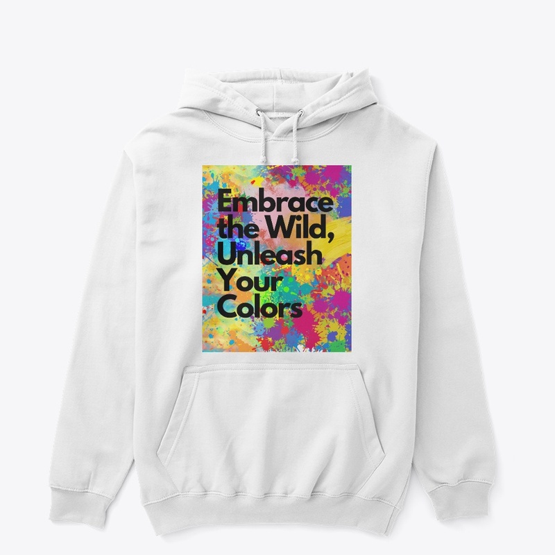 Embrace the Wild, Unleash Your Colors