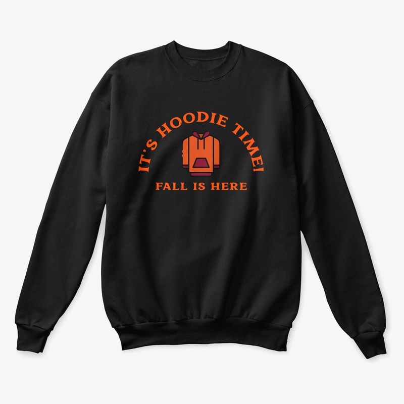 It's Hoodie Time Fall Is Here
