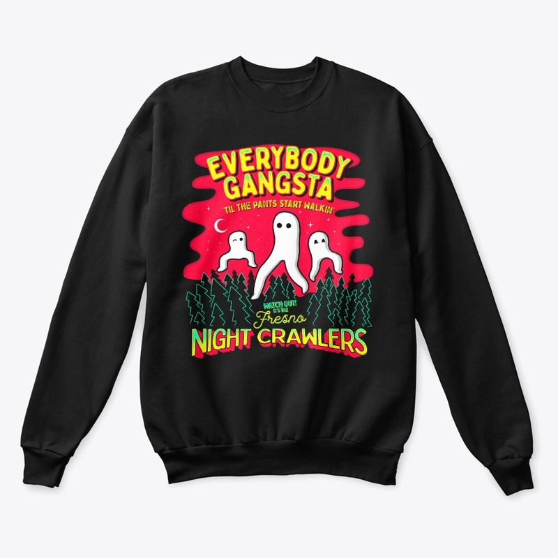 Everybody Gangsta - Fresno Nightcrawlers