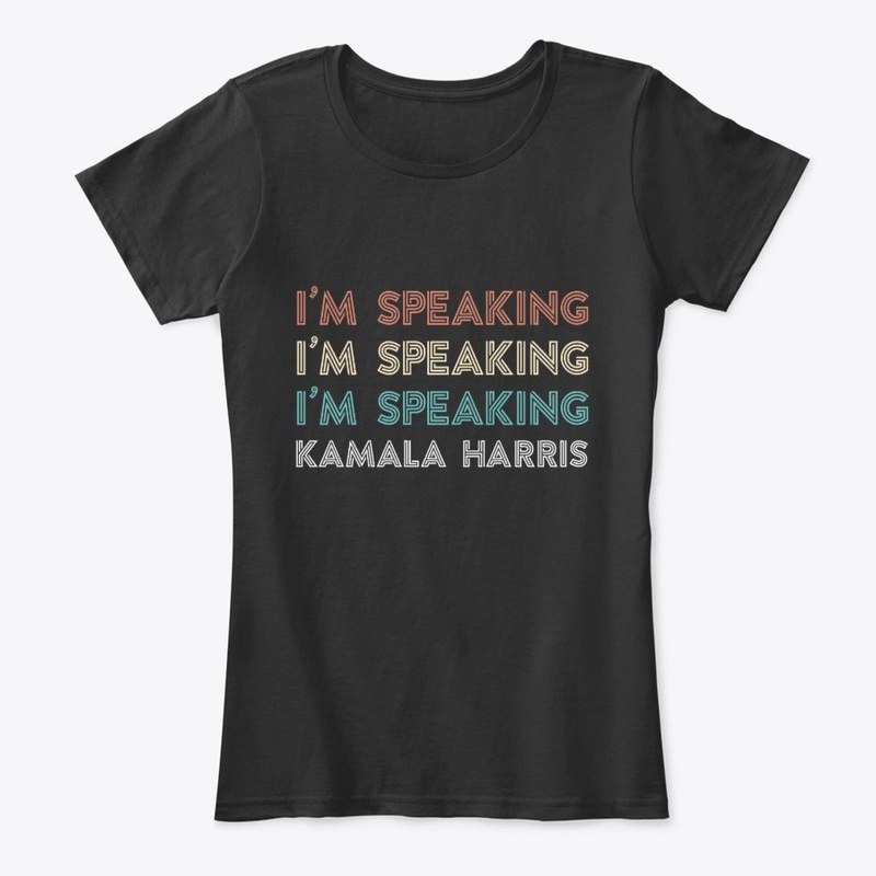 I'm speaking Kamala Harris Shirt