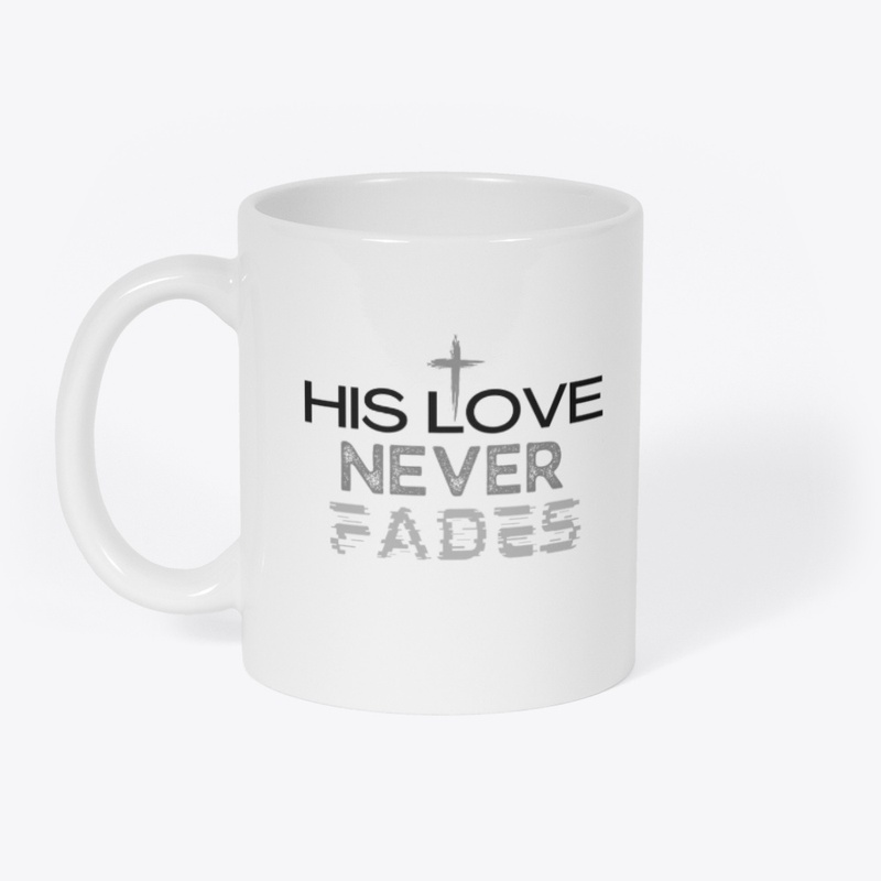 His Love Never Fades Collection
