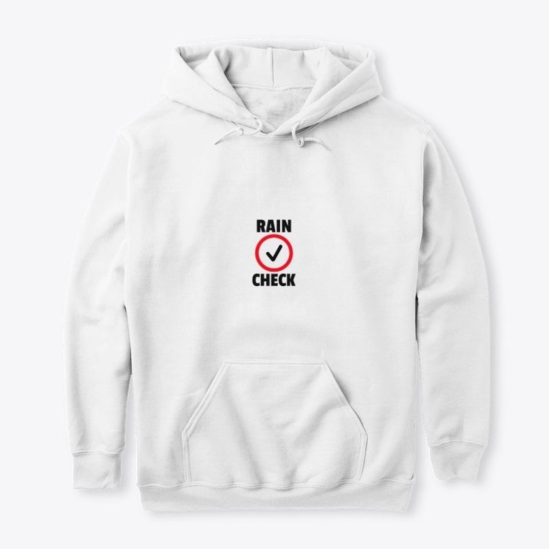 RAIN CHECK 