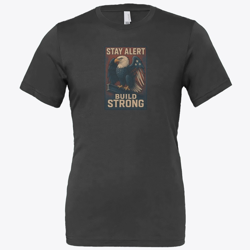 STAY ALERT – BUILD STRONG