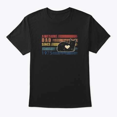Vintage Dad 1975 January Cat Lover Gift  Black T-Shirt Front
